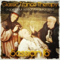 Classic Trance Therapy - Session 16