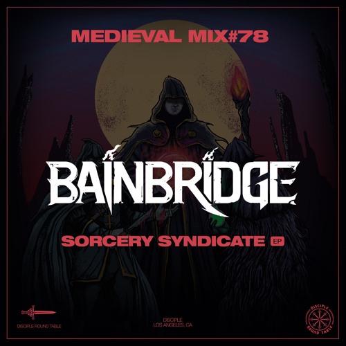 Medieval Mix #78 - BAINBRIDGE (Sorcery Syndicate EP)