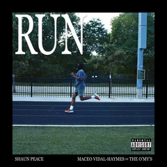 run (w. maceo vidal-haymes of the o'my's)