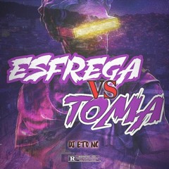 MTG TOMA VS ESFREGA / DJ ETO NC