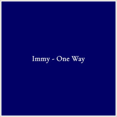 Immy - One Way