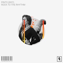Pinto (NYC) - Rock To The Rhythm [RAWDEEP019]
