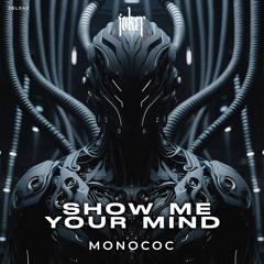 PREMIERE: Monococ - Show me your mind (Original Mix)