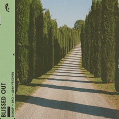 Glimlip x DAO x Adam Friedman - Blissed Out