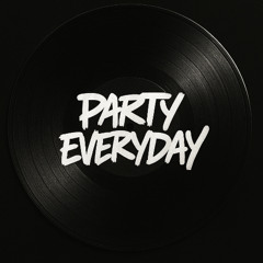 Party Everyday