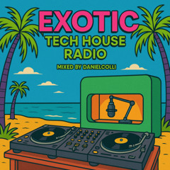 Exotic Tech House - DanielColli