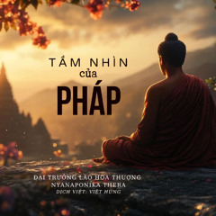 Sách nói: Tầm nhìn của Pháp - Gốc rễ của thiện và ác