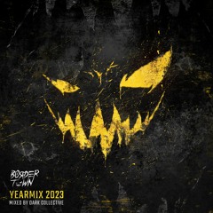 Border Town | Hardcore Yearmix 2023