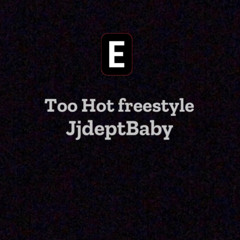Too Hot freestyle