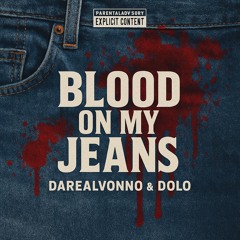 Blood On My Jeans