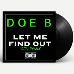 Let Me Find Out - VVILL REMIX