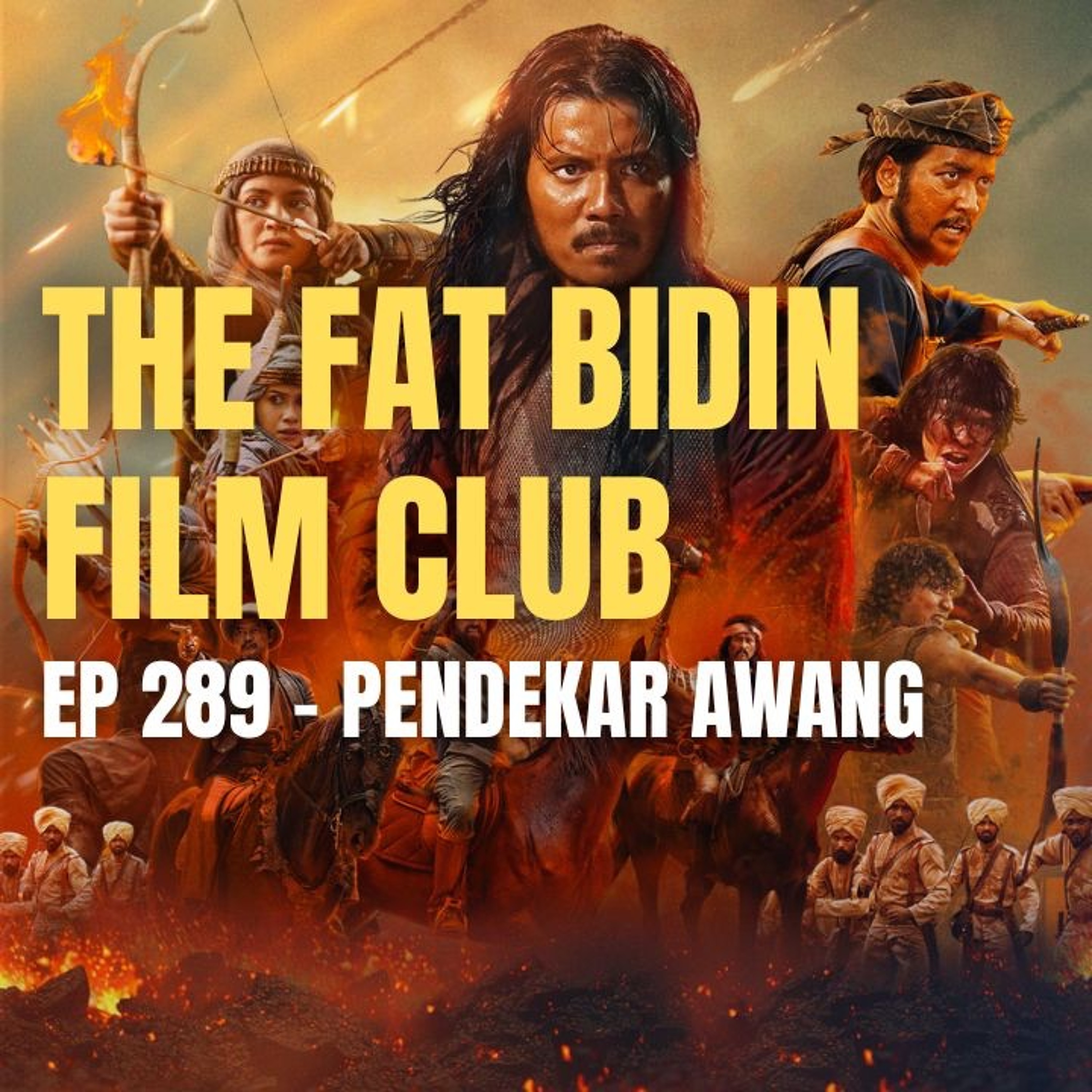 The Fat Bidin Film Club (Ep 289) - Pendekar Awang: Darah Indera Gajah episode artwork
