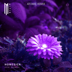 MitiS - Homesick (feat. SOUNDR) [Atomic Remix]
