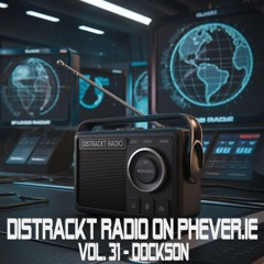 Distrackt Radio Vol.31 - Dockson