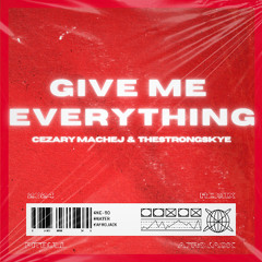 Pitbull, AFROJACK - Give Me Everything (Cezary Machej & TheStrongSkye Remix)