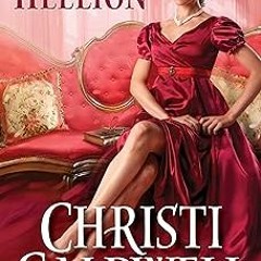 +# The Hellion (Wicked Wallflowers Book 1) BY: Christi Caldwell (Author) *Literary work+