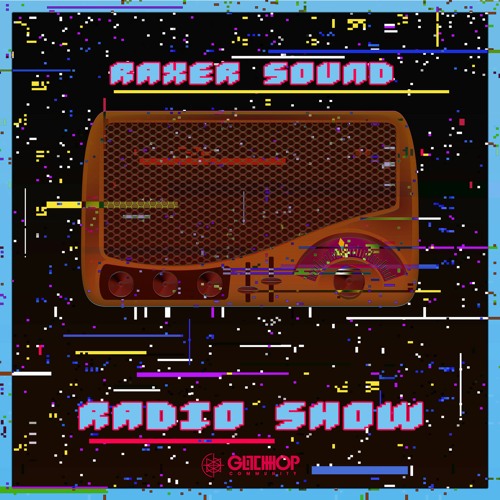 Raxer Sound - Radio Show