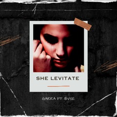 She_levitate (ft. Bvse) [Prod. Bvse]