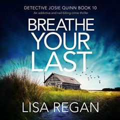 Get EBOOK ☑️ Breathe Your Last: An Addictive and Nail-Biting Crime Thriller (Detectiv