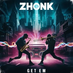 Get Em (FREE DOWNLOAD)