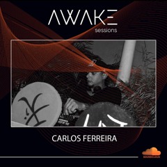 Carlos Ferreira - Awake Sessions 032