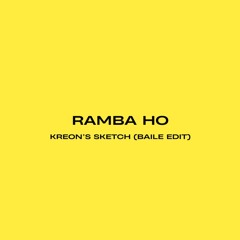 KREON - RAMBA HO (BAILE EDIT)