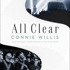 Download *Books (PDF) All Clear BY Connie Willis *Epub%