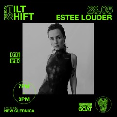 Estée Louder | EBM : Industrial : Techno | Tilt Shift Tuesday 28th May 2024