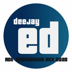Deejay Ed - ADE Quarantine Mix 2020