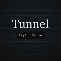 Tunnel [Explicit]