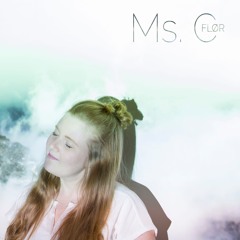 Ms. C - FLØR