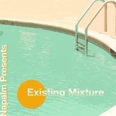 Existing Mixture
