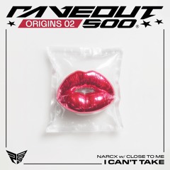 NARCX X CLOSE TO ME - I CAN TAKE (OG02)