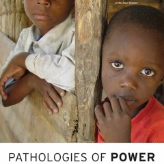 Download Pathologies of Power: Health, Human Rights, and the New War on the