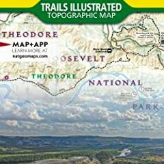 [View] EPUB 💗 Theodore Roosevelt National Park Map (National Geographic Trails Illus