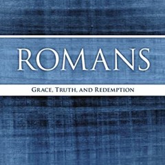 $% Romans, Grace, Truth, and Redemption, MacArthur Bible Studies  $Epub%