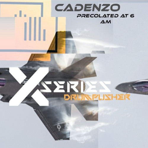 Cadenzo - Precolated At 6AM