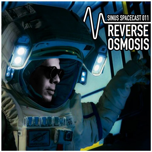 SPACECAST 011 - REVERSE OSMOSIS