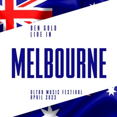 Ben Gold Live At Ultra Music Festival, Melbourne, Australia