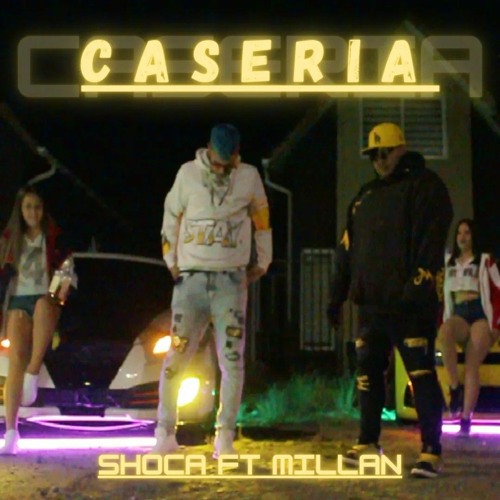 Shoca - Caseria Ft Millan