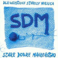 Stare Dobre Małżeństwo - SDM - Jak