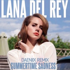 Lana Del Rey - Summertime Sadness (Daeniix Remix)