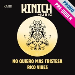Rico Vibes - No Quiero Mas Tristeza (Radio Mix) preorder now!!!