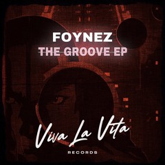 PremEar: Foynez - Groove [VLVR018]