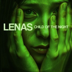 𝐋𝐄𝐍𝐀𝐒 : 𝘾𝙝𝙞𝙡𝙙 𝙤𝙛 𝙩𝙝𝙚 𝙉𝙞𝙜𝙝𝙩 (𝙺𝙽𝙰𝚁𝚉 ᶜᵒᵛᵉʳ)