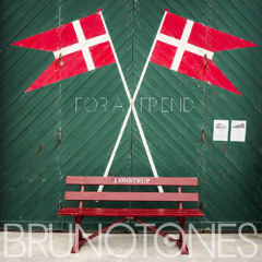 For a Friend (IN LØNSTRUP)
