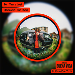 Ten Years Lost: Alchemist Productions Special - Radio Buena Vida 06.11.25