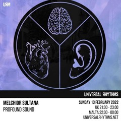 Melchior Sultana Profound Sound Radio Show 013 (Universal Rhythms Radio)