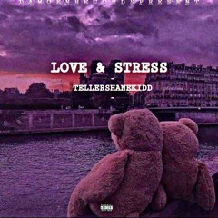 TellerShaneKidd- Love & Stress