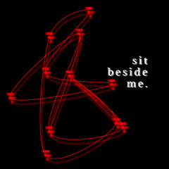 sit beside me